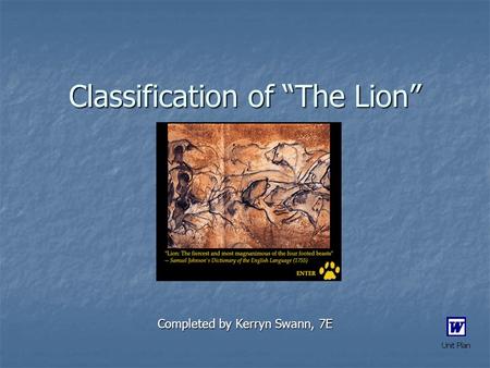 Classification of “The Lion” Completed by Kerryn Swann, 7E.