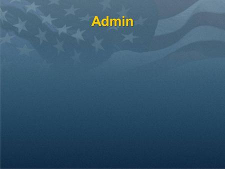 Admin. Review Naval ComparisonNaval Comparison Diplomacy objectivesDiplomacy objectives.