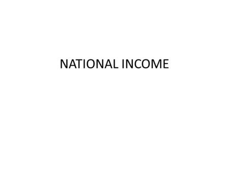 NATIONAL INCOME.