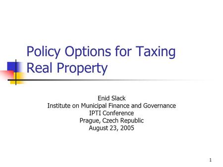 Policy Options for Taxing Real Property