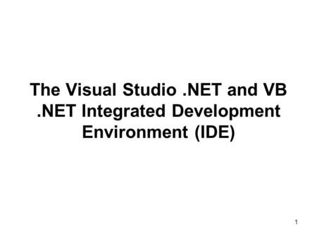 The Visual Studio. NET and VB