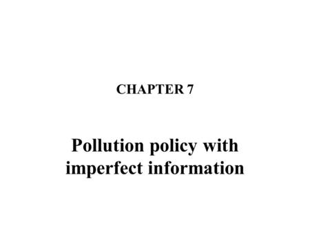 Pollution policy with imperfect information