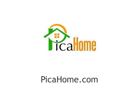 PicaHome.com. A novel concept in online real estate without being a novelty, offering real functionality that enables a highly profitable structure. PicaHome.com.