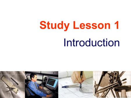 Study Lesson 1 Introduction.