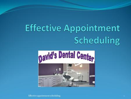 Effective Appointment Scheduling