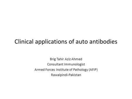 Clinical applications of auto antibodies