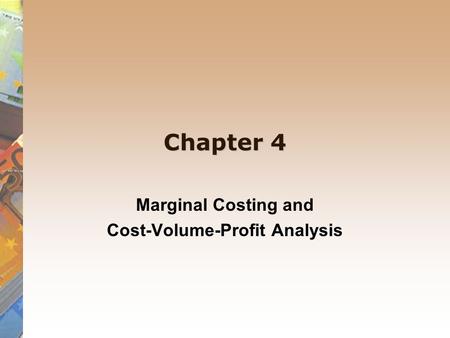 Marginal Costing and Cost-Volume-Profit Analysis