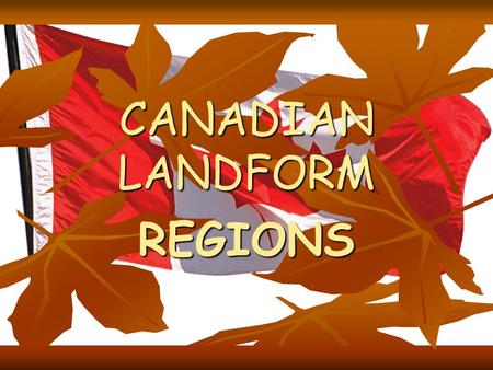 CANADIAN LANDFORM REGIONS.