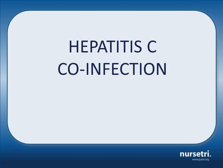 HEPATITIS C CO-INFECTION