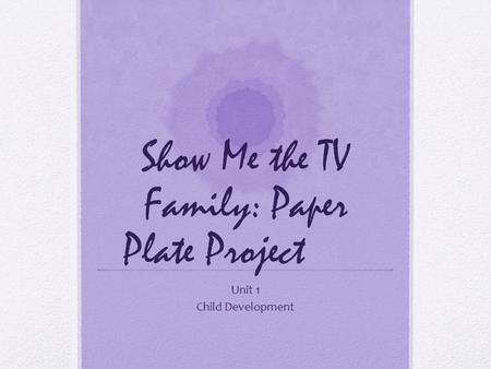 Show Me the TV Family: Paper Plate Project
