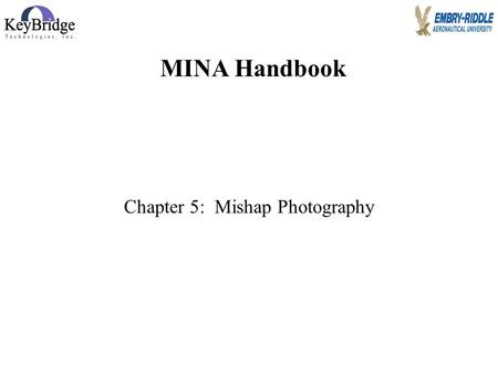 Jim Page, 2007 Chapter 5: Mishap Photography MINA Handbook.