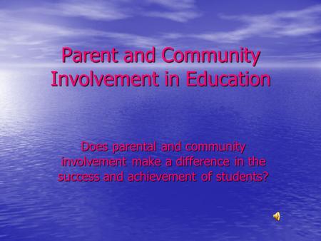 Parent and Community Involvement in Education