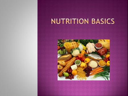  Nutrition is the study of food, including  How food nourishes our bodies  How food influences our health  Nutrition is a relatively new discipline.