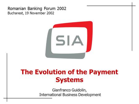 The Evolution of the Payment Systems