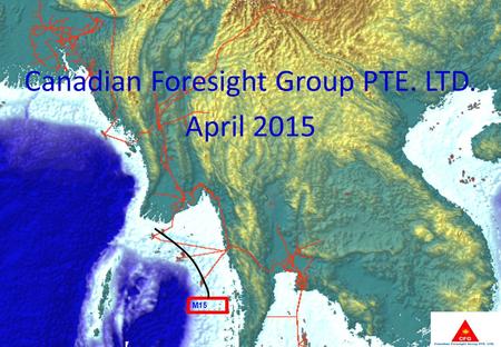 Canadian Foresight Group PTE. LTD. April 2015 1 M15.