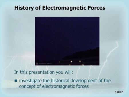 History of Electromagnetic Forces