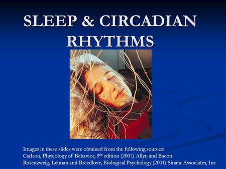 SLEEP & CIRCADIAN RHYTHMS