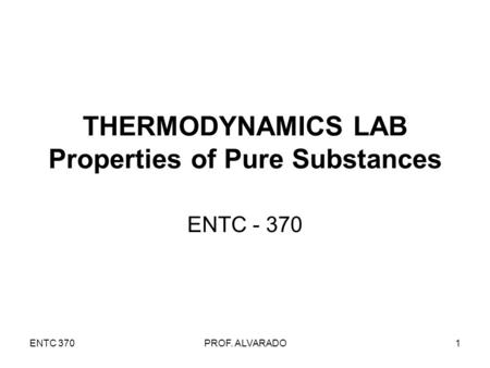 THERMODYNAMICS LAB Properties of Pure Substances