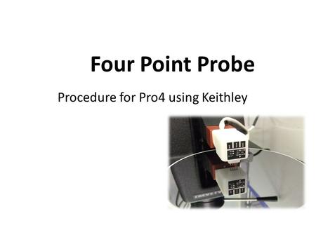Procedure for Pro4 using Keithley
