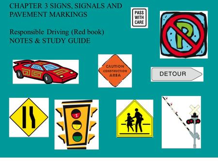 CHAPTER 3 SIGNS, SIGNALS AND PAVEMENT MARKINGS