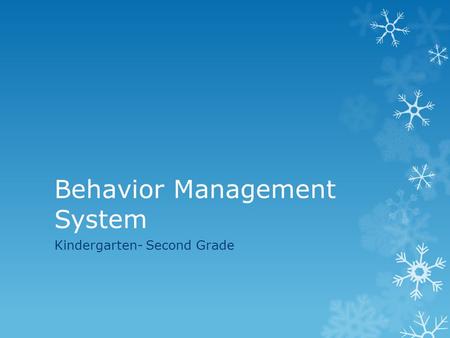 Behavior Management System Kindergarten- Second Grade.