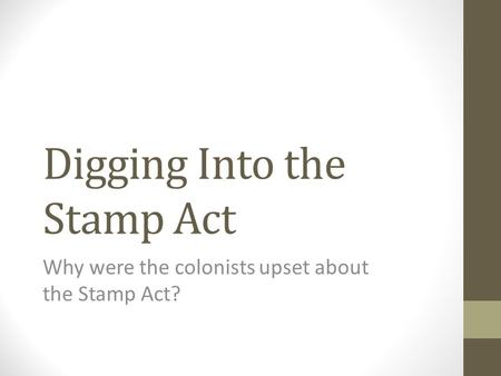 Digging Into the Stamp Act
