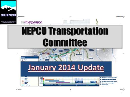 NEPCO Transportation Committee 1. Transportation Committee Members (est. Aug 14, 2013) Bill Clark Louise Link Roger Louden Kelly McGuire Larry Osgood.