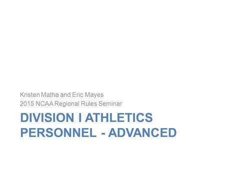 Division I Athletics Personnel - Advanced