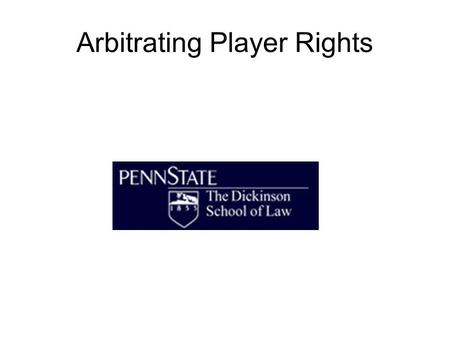 Arbitrating Player Rights. Embodies a Whole System of Dispute Resolution NFL CBA: any dispute re interpretation of CBA, standard player K, NFL Const.