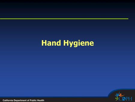 Hand Hygiene. Improving Hand Hygiene Practice Why? Bacteria that cause hospital-acquired infections most commonly transmitted via HCW’s hands Studies.