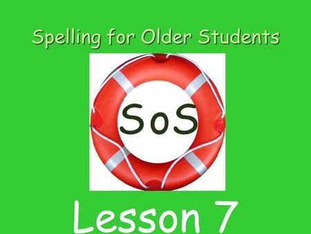 Spelling for Older Students SSo Lesson 7. Contents 1 Listening for sounds in word 2 Introducing sound and letter c/k/ck 3 Blending sounds to make words.