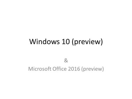 & Microsoft Office 2016 (preview)
