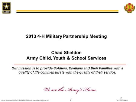 1 Chad v1 2013 4-H Military Partnership Meeting Chad Sheldon Army Child, Youth & School.