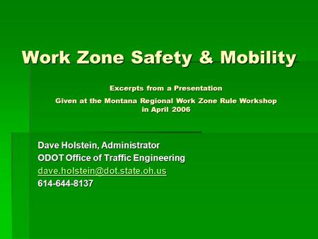 Work Zone Safety & Mobility