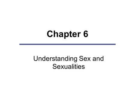 Understanding Sex and Sexualities