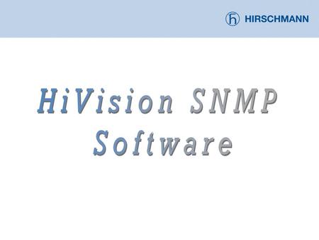 HiVision SNMP Software.