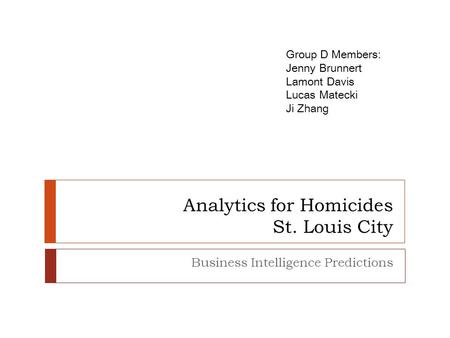 Analytics for Homicides St. Louis City