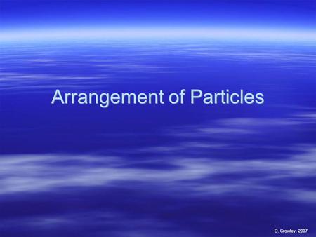 Arrangement of Particles