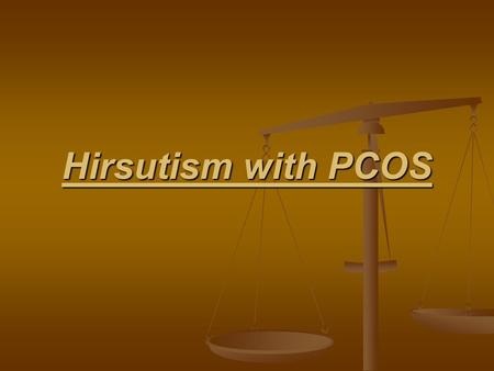 Hirsutism with PCOS. Hirsutism the most common symptoms of polycystic ovary syndrome (PCOS) the most common symptoms of polycystic ovary syndrome (PCOS)polycystic.