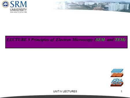 LECTURE 5 Principles of Electron Microscopy (SEM and TEM)