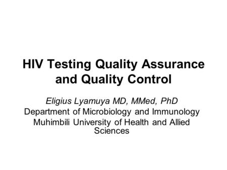 HIV Testing Quality Assurance and Quality Control
