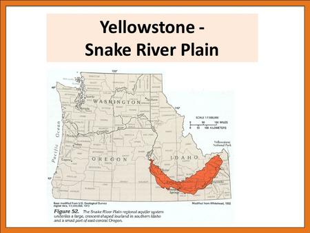 Yellowstone - Snake River Plain. Geography -Snake River Valley is comprised of two sections. The Western is a fault bounded graben while the Eastern section.