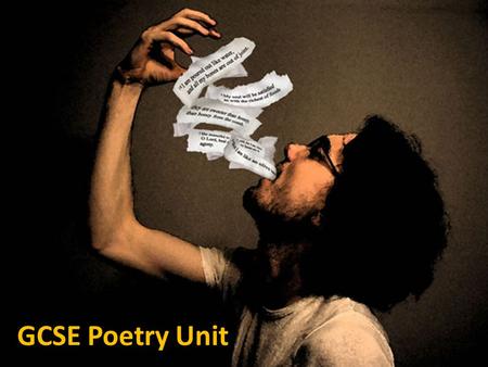 GCSE Poetry Unit. Today we are learning to … …explore and analyse a poem.