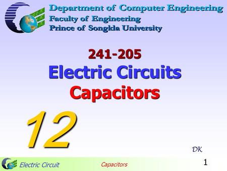 Electric Circuit Capacitors 1 241-205 Electric Circuits Capacitors DK 12.