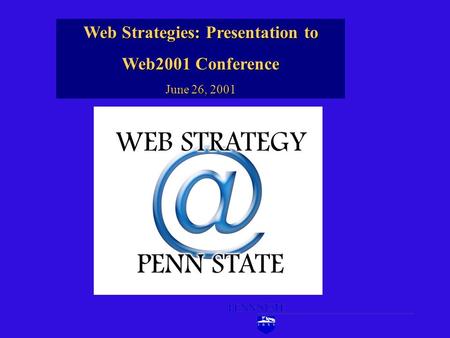 Web Strategies: Presentation to Web2001 Conference June 26, 2001.