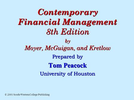 Contemporary Financial Management 8th Edition by Moyer, McGuigan, and Kretlow Contemporary Financial Management 8th Edition by Moyer, McGuigan, and Kretlow.
