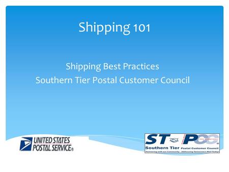 Shipping 101 Shipping Best Practices Southern Tier Postal Customer Council.