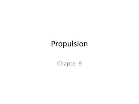 Propulsion Chapter 9.