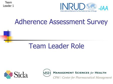 -IAA Team Leader Role Adherence Assessment Survey Team Leader 1.