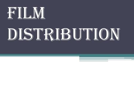 Film distribution. What is film distribution A film distributor is an independent company or occasionally an individual, which acts as the final manager.